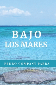 Paperback Bajo los mares: Los habitantes del mar [Spanish] Book
