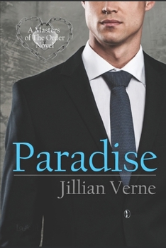 Paradise: A Novel of the Order: a Society of Gentlemen Who Know When to Stop Behaving Like One - Book #1 of the Order