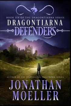 Dragontiarna: Defenders - Book #6 of the Dragontiarna