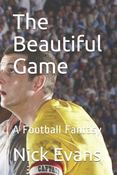 Paperback The Beautiful Game: A Football Fantasy Book