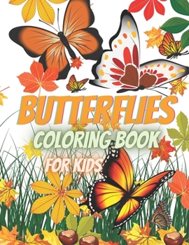 Paperback Butterflies Coloring Book For Kids: Butterfly Stress Relieving Designs Book