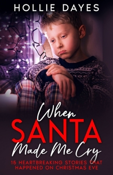 Paperback When Santa Made Me Cry [Large Print] Book