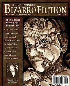 Paperback The Magazine of Bizarro Fiction (Issue Four) Book