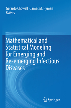 Paperback Mathematical and Statistical Modeling for Emerging and Re-Emerging Infectious Diseases Book