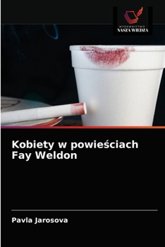 Paperback Kobiety w powieściach Fay Weldon [Polish] Book