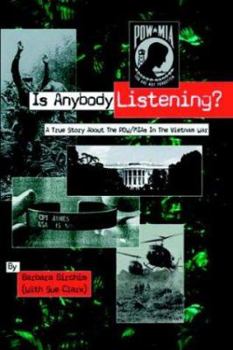 Paperback Is Anybody Listening?: A True Story about POW/MIAs in the Vietnam War Book