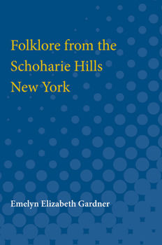 Hardcover Folklore from the Schoharie Hills, New York Book