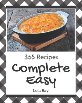 Paperback 365 Complete Easy Recipes: More Than an Easy Cookbook Book