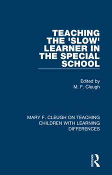 Paperback Teaching the 'Slow' Learner in the Special School Book