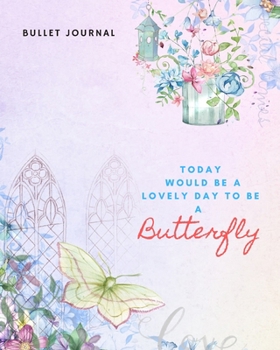 Paperback Butterfly Dotted Bullet Grid Journal, Dot Grid Notebook-200 pages - 8x10 inch (20.32 x 25.4 cm): Butterfly Bullet Journal Notebook With Inspirational Book