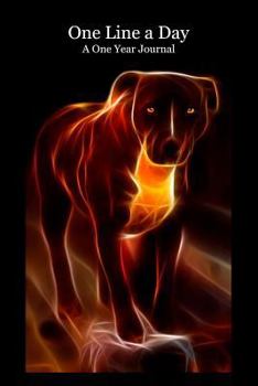 One Line a Day: A Motivational and Inspirational One Year Journal - Artistic Pit Bull Cover