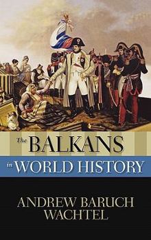 Hardcover The Balkans in World History Book