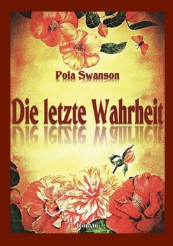 Paperback Die letzte Wahrheit [German] Book