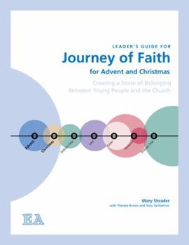 Paperback Journey of Faith for Advent and Christmas (Leader's Guide): Creating a Sense of Belonging Between Young People and the Church Book