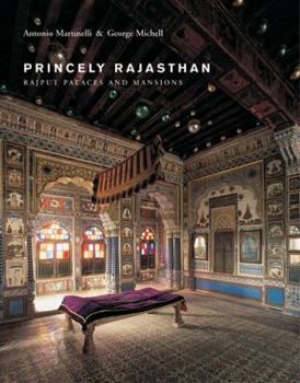 Hardcover Princely Rajasthan: Rajput Palaces and Mansions Book