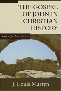 Paperback The Gospel of John in Christian History: Essays for Interpreters Book