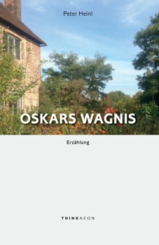 Paperback Oskars Wagnis: Erzählung [German] Book