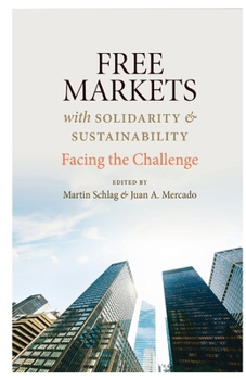 Paperback Free Markets with Solidarity and Sustainability Book