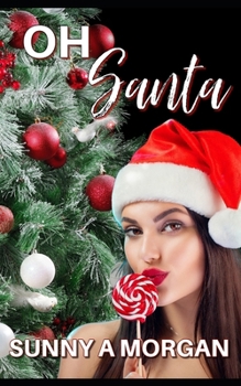 Paperback Oh, Santa: Collection Holiday Erotica Book