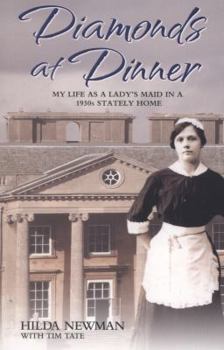 Paperback Diamonds at Dinner - My Life as a Lady's Maid in a 1930s Stately Home Book