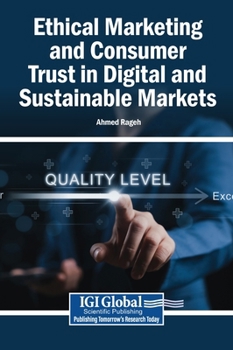 Hardcover Ethical Marketing and Consumer Trust in Digital and Sustainable Markets Book