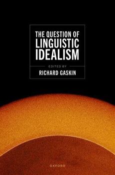 Hardcover The Question of Linguistic Idealism Book