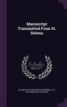 Hardcover Manuscript Transmitted From St. Helena Book