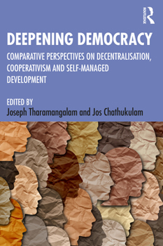 Paperback Deepening Democracy: Comparative Perspectives on Decentralization, Cooperativism and Self-Managed Development Book