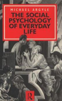 Paperback The Social Psychology of Everyday Life Book