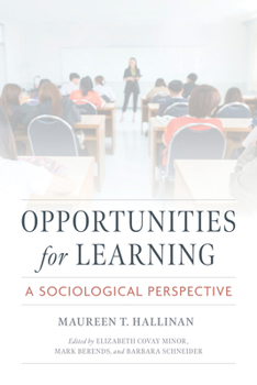 Hardcover Opportunities for Learning: A Sociological Perspective Book