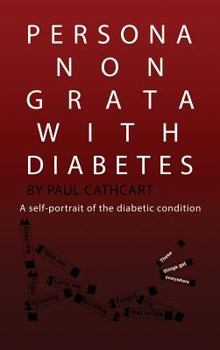 Hardcover Persona Non Grata with Diabetes Book