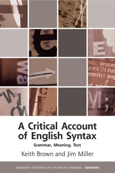 A Critical Account of English Syntax: Grammar, Meaning, Text - Book  of the Edinburgh Textbooks on the English Language - Advanced