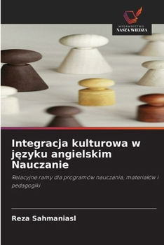 Integracja kulturowa w jezyku angielskim Nauczanie (Polish Edition)