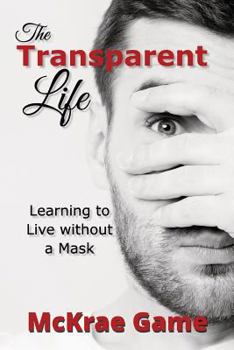 Paperback The Transparent Life Book