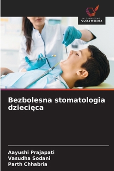 Paperback Bezbolesna stomatologia dzieci&#281;ca [Polish] Book
