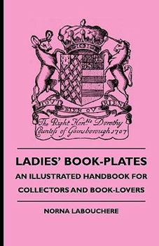 Paperback Ladies' Book-Plates - An Illustrated Handbook For Collectors And Book-Lovers Book
