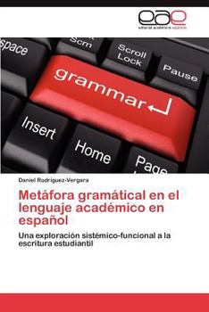 Paperback Metafora Gramatical En El Lenguaje Academico En Espanol [Spanish] Book