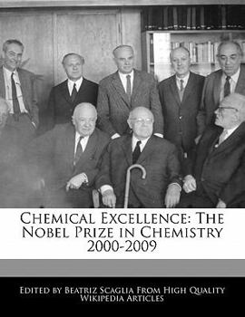 Paperback Chemical Excellence: The Nobel Prize in Chemistry 2000-2009 Book
