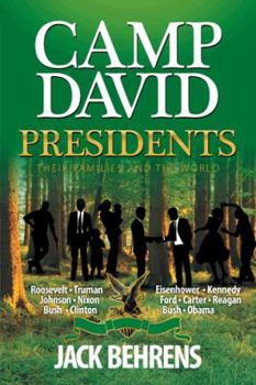 Paperback Camp David Presidents: Their Families and the World Book