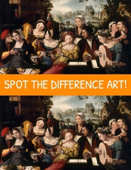 Paperback Spot the Difference Art!: A Hard Search and Find Books for Adults Book