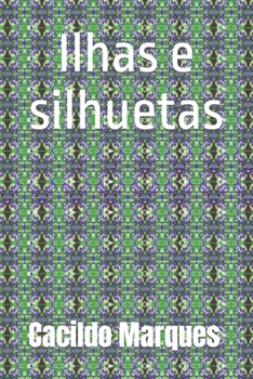 Paperback Ilhas e silhuetas [Portuguese] Book