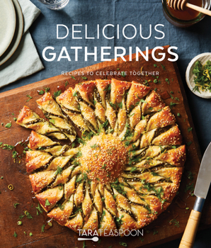 Hardcover Delicious Gatherings: Recipes to Celebrate Together Book