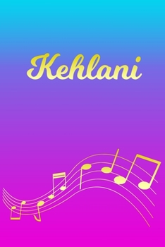Kehlani: Sheet Music Note Manuscript Notebook Paper | Pink Blue Gold  Personalized Letter K Initial Custom First Name Cover | Musician Composer ... Notepad Notation Guide | Compose Write Songs