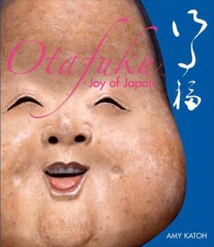 Hardcover Otafuku: Joy of Japan Book