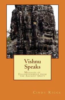 Paperback Vishnu Speaks: Messages of Enlightenment from the Ancient Deity Book