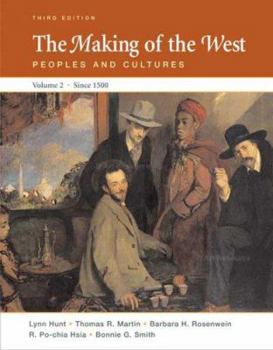 Paperback The Making of the West: Peoples and Cultures: Volume II: Since 1500 Book