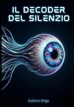 Paperback Il decoder del silenzio [Italian] Book