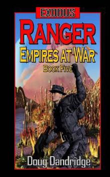 Paperback Exodus: Empires at War: Book 5: Ranger Book