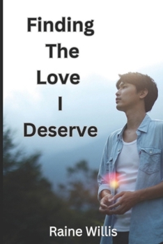 Finding The Love I Deserve