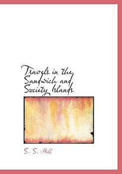 Paperback Travels in the Sandwich and Society Islands [Large Print] Book